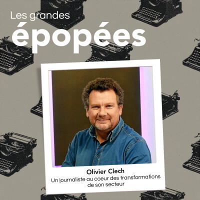 Il est tombé dans la marmite du journalisme quand il était petit : avec Olivier Clech (1/2) cover