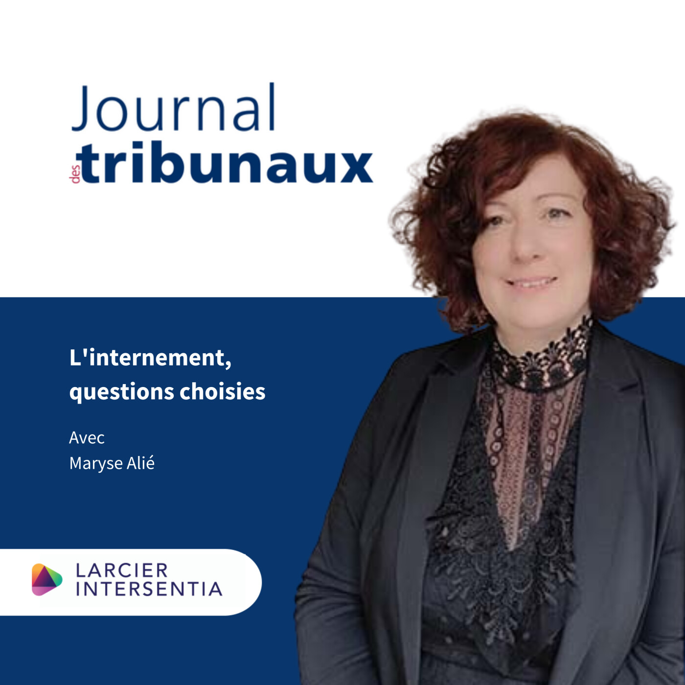 #36 - L'internement, questions choisies