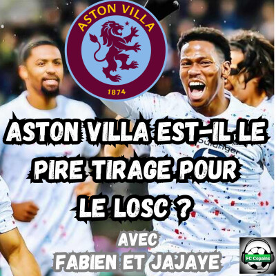 Aston Villa est-il le pire tirage pour le LOSC ? cover