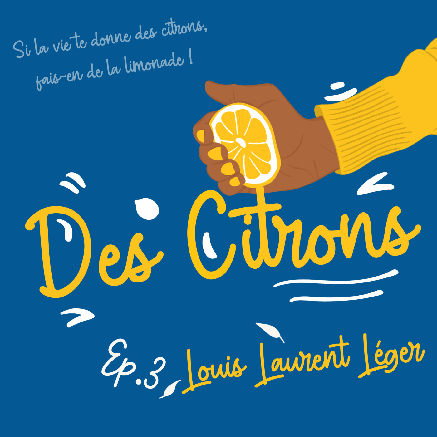 Louis Laurent Leger - Episode 3 - Des Citrons