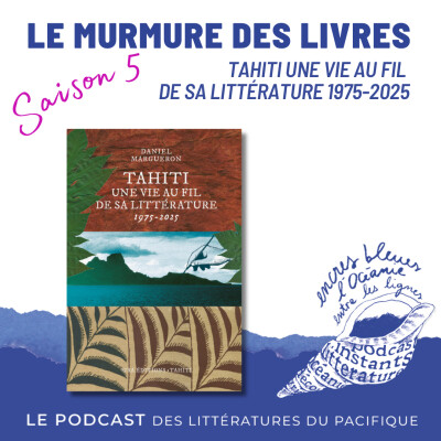 Murmures des livres - Tahiti une vie au fil de sa littérature 1975-2025 cover