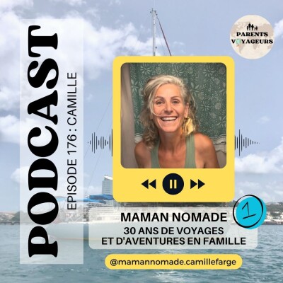 #176 - Maman nomade : 30 ans de voyages et d'aventures en famille | Partie 1 cover
