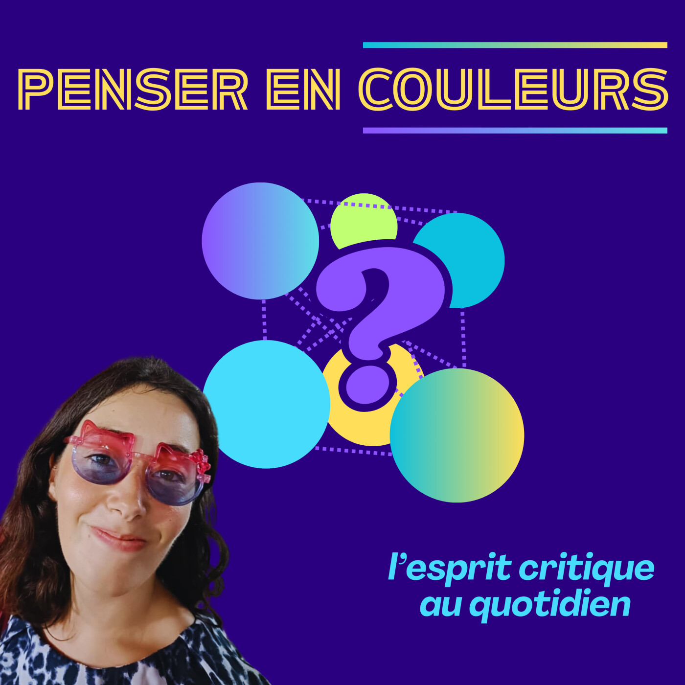 Penser en couleurs - l\'esprit critique au quotidien