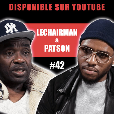 #42 LeChairman & Patson parlent Handicap, Mokobe, SDF, Comedie, Adoption, Jamel, Afrique, Social.. cover