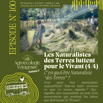#160 Lutter pour le Vivant avec les Naturalistes des Terres (4/4) Ça change quoi d’être Naturaliste « des Terres » ? cover