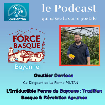 La force Basque ! Gauthier Darricau, Co-Dirigeant de la Ferme Pintant cover