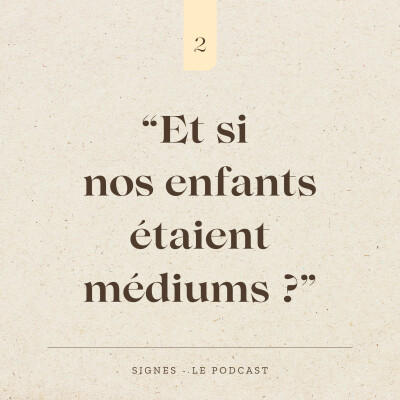 SAISON 1 ÉPISODE 2 - Les enfants sont-ils médiums? cover