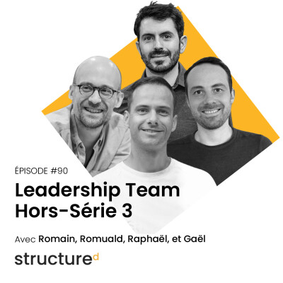 HORS-SÉRIE #3 - La Leadership Team de Squared | E90 cover