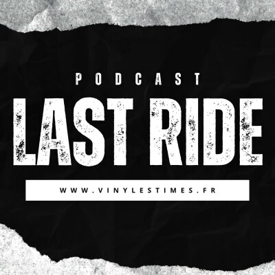 Last Ride - Emission du 21 septembre avec Rock et Fabrice de Quartiers Nord. cover
