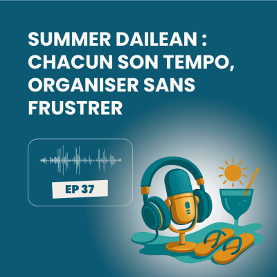 Summer Dailean Club 37/45 - Chacun son tempo : organiser sans frustrer cover