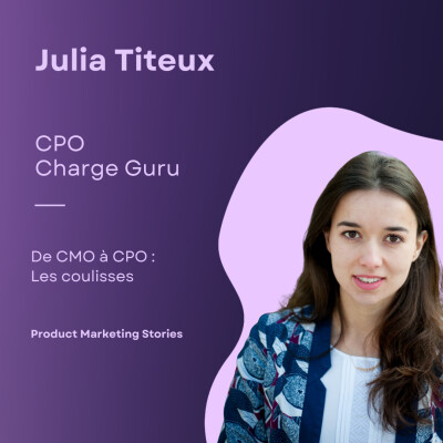 Dans les coulisses pour passer de CMO à CPO : le pari risqué de Julia Titeux | ChargeGuru cover