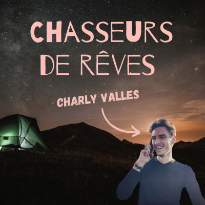 #11 - Charly VALLES - Ne pas entrer dans le moule et se construire son avenir ! cover