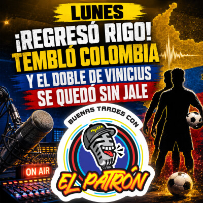 🎙️🔥 ¡Regresó Rigo, tembló Colombia y el doble de Vinicius se quedó sin jale! 🇨🇴⚽🤣 cover