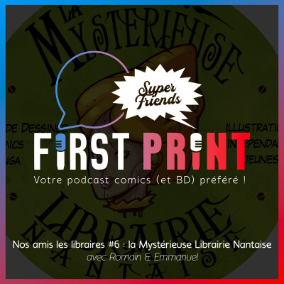 Nos amis les libraires #6 : la Mystérieuse Librairie Nantaise, avec Romain & Emmanuel cover