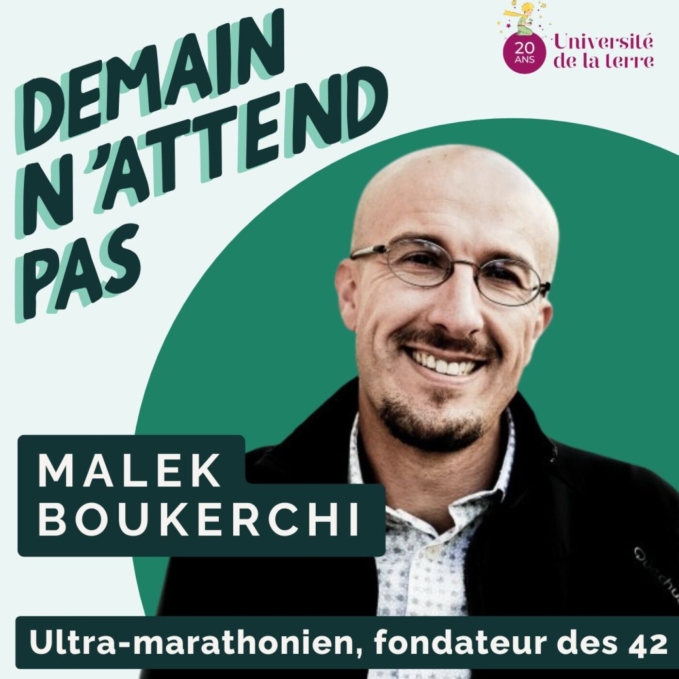 Malek Boukerchi - De l'ultramarathon à l’odyssée humaine et solidaire de l'association Les 42 #124 episode artwork