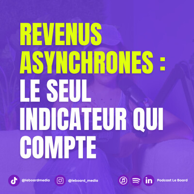 Revenus asynchrones : le seul indicateur qui compte pour un solopreneur libre cover