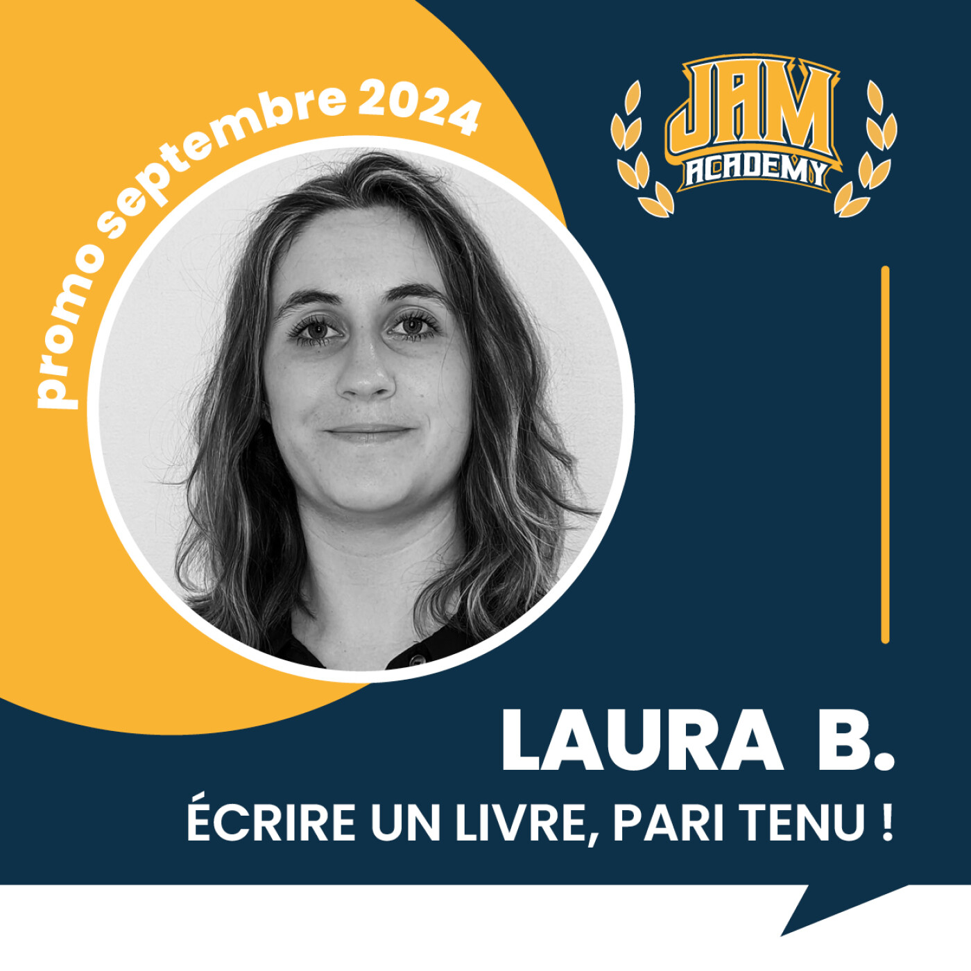 JAMacademy saison 1 - Laura Boisseau - Ecrire un livre, pari tenu!