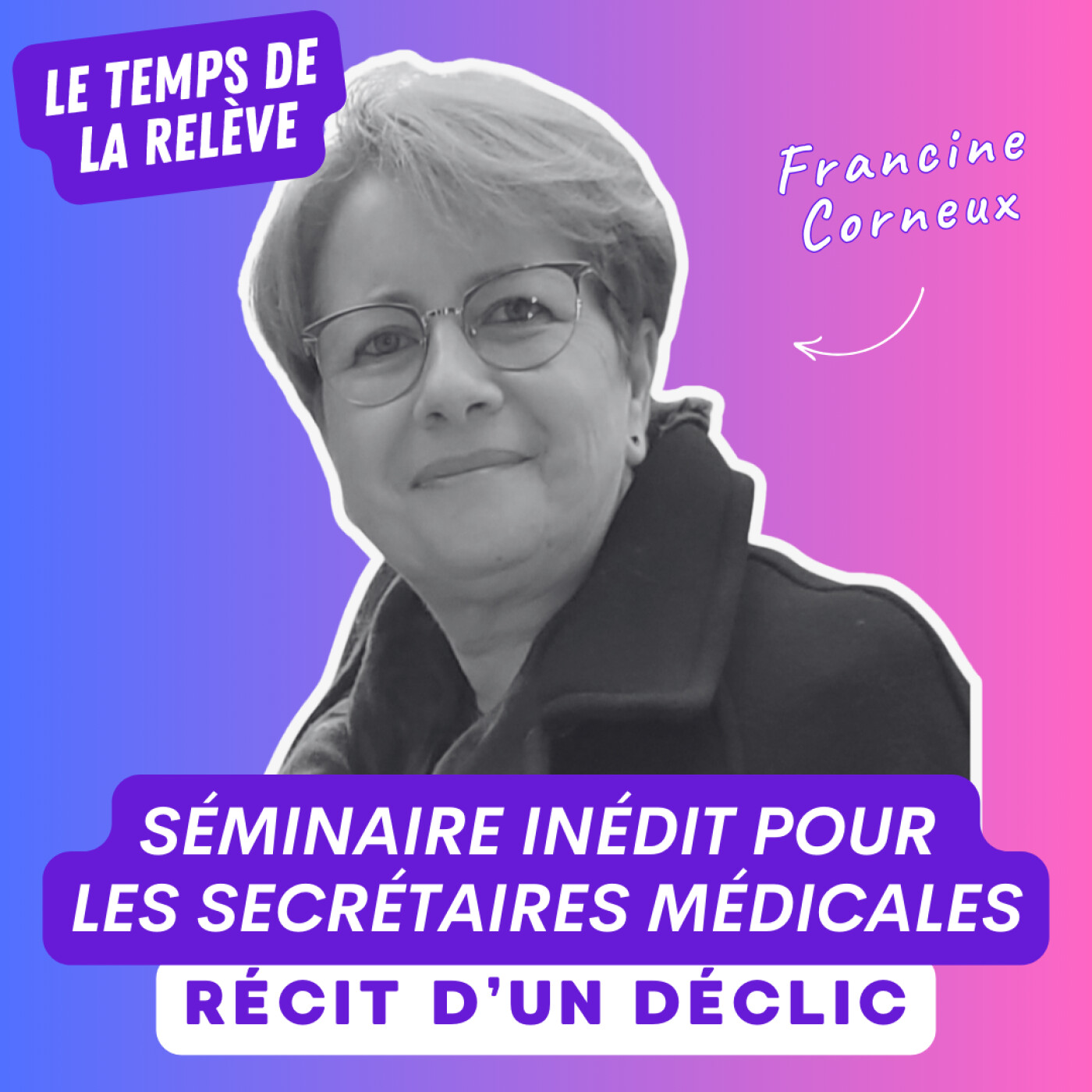 [🎄REPOST DE NOËL🎄] Séminaire inédit pour les secrétaires médicales : récit d'un déclic episode artwork