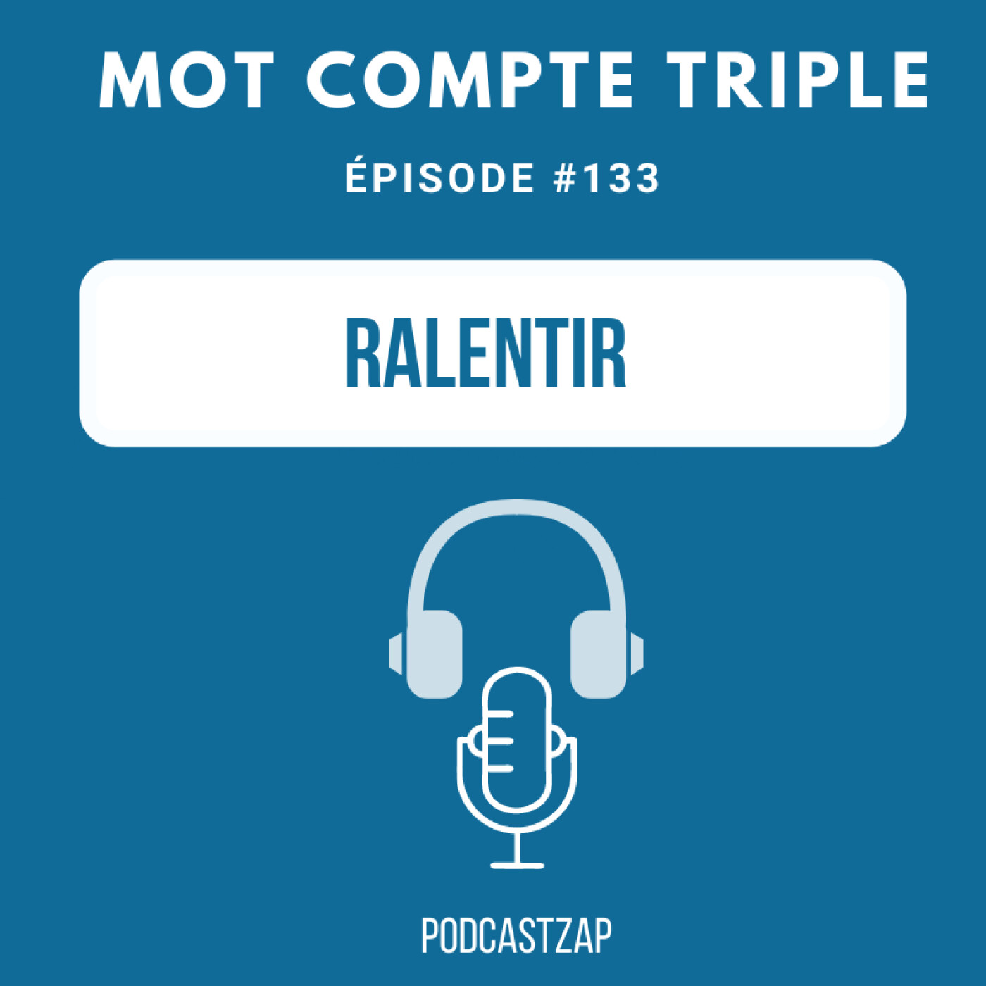 #133 - Ralentir