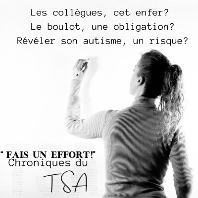 Les collègues, cet enfer? Le boulot, une obligation? Révéler son autisme, un risque? cover