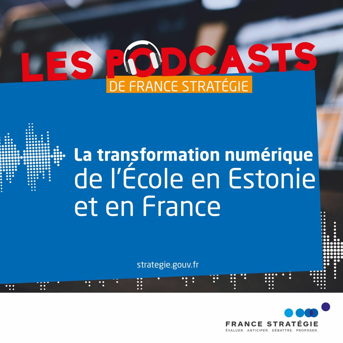 La transformation numérique de l'École en Estonie et en France episode artwork