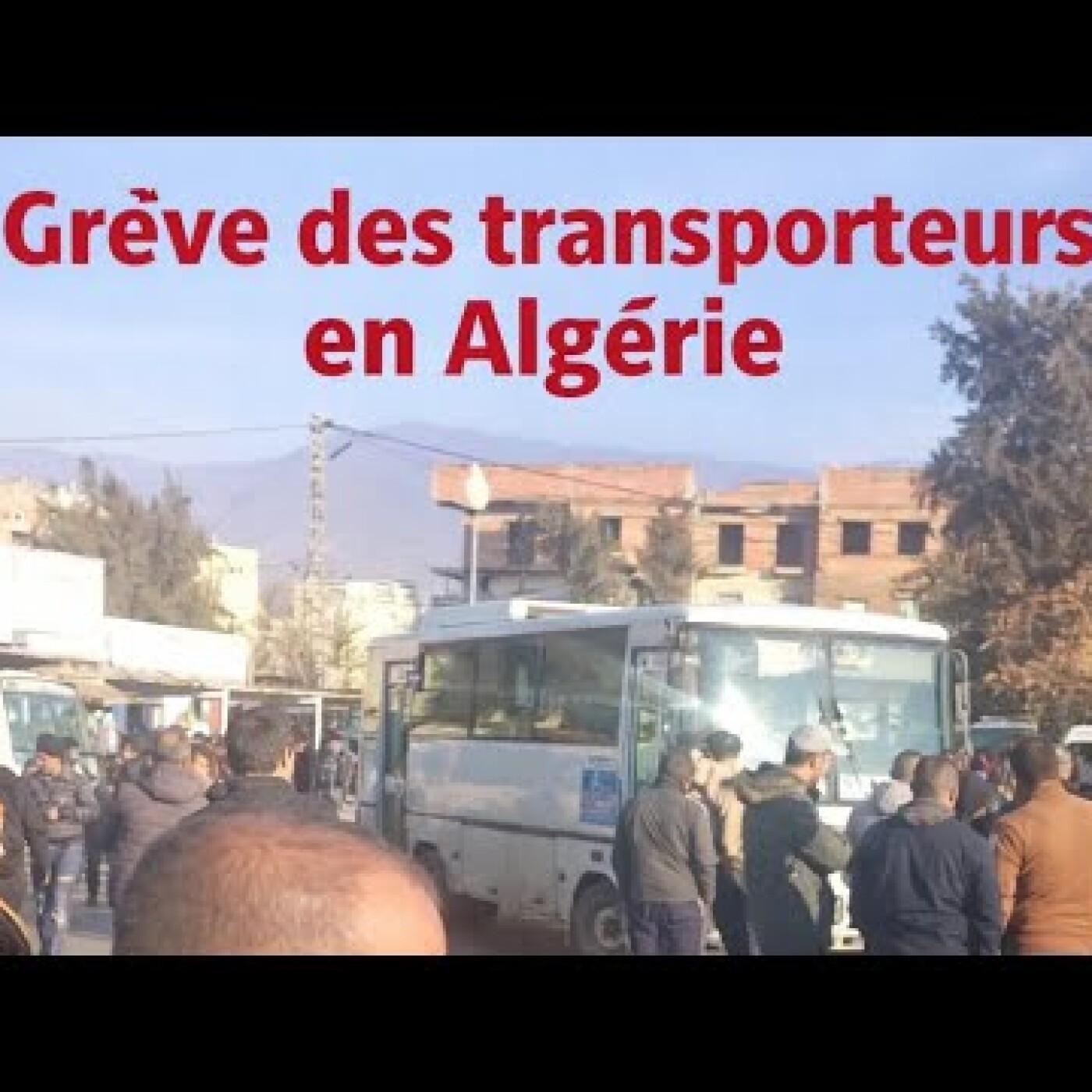 Paralysie des transports dans plusieurs régions du pays : la colère populaire monte en Algérie episode artwork