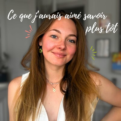 Tout ce que j'aurais aimé savoir plus tôt - Leçons de vie cover