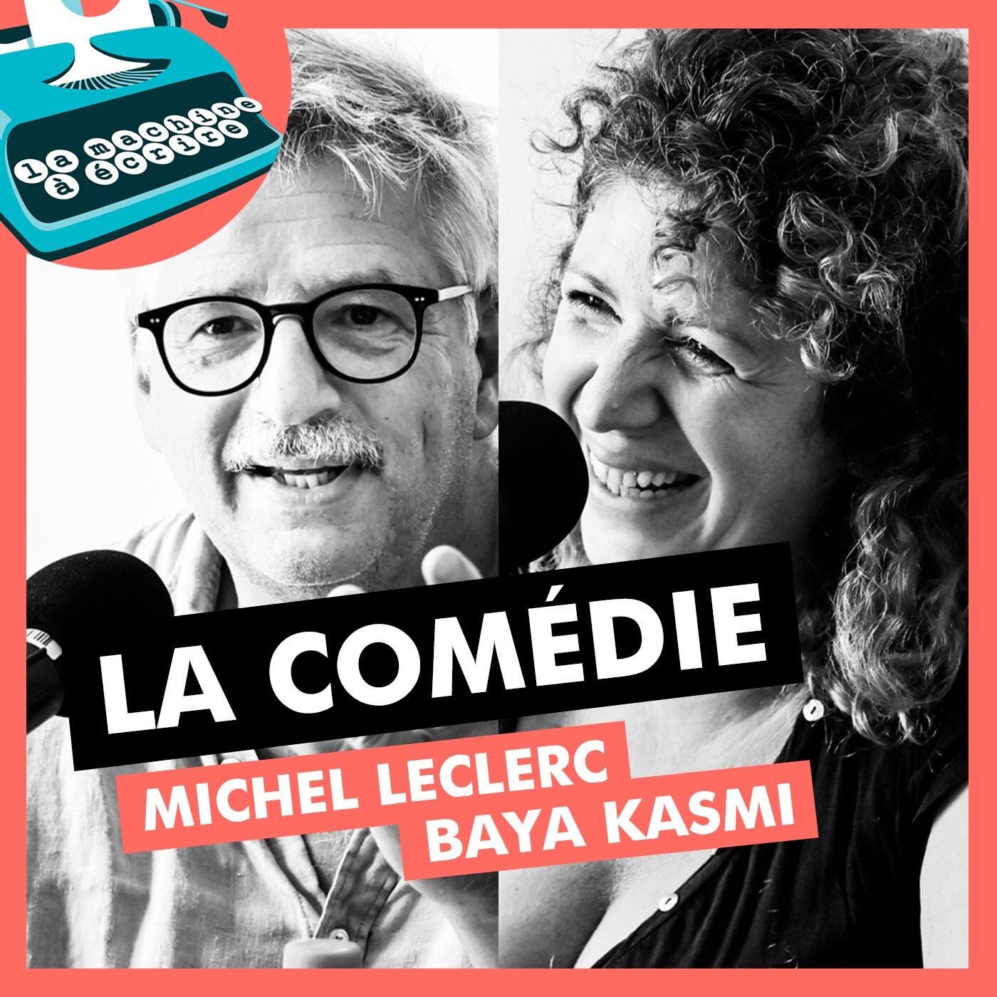 La comédie - Michel Leclerc et Baya Kasmi (Le Nom des gens, La lutte des classes, Youssef Salem a du succès)