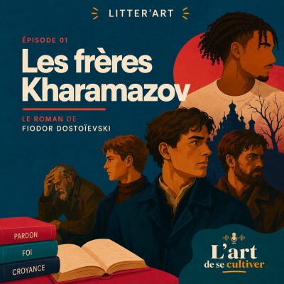 [LITTEr'ART] Les frères Karamazov : Quelle est la frontière entre le bien et le mal cover