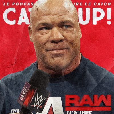 Catch'up! WWE Raw du 11 mars 2019 — Tournée d'adieu pour Kurt Angle cover