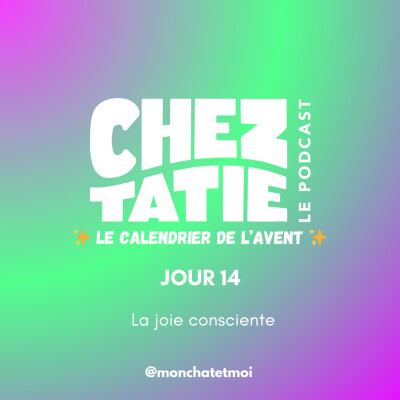 🌿 CALENDRIER DE L'AVENT # 14 - La joie consciente cover