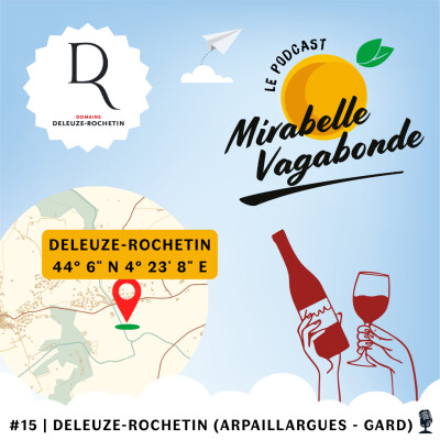 #15 | Deleuze-Rochetin : Des vins solaires au cœur de l’Uzège (Arpaillargues - Gard) cover