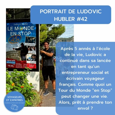 Portrait #42 - A l'école de la vie avec Ludovic Hubler, écrivain du livre "Le Monde en Stop". cover