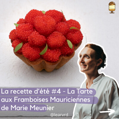 La recette d’été #4 - La Tarte aux Framboises Mauriciennes de Marie Meunier cover