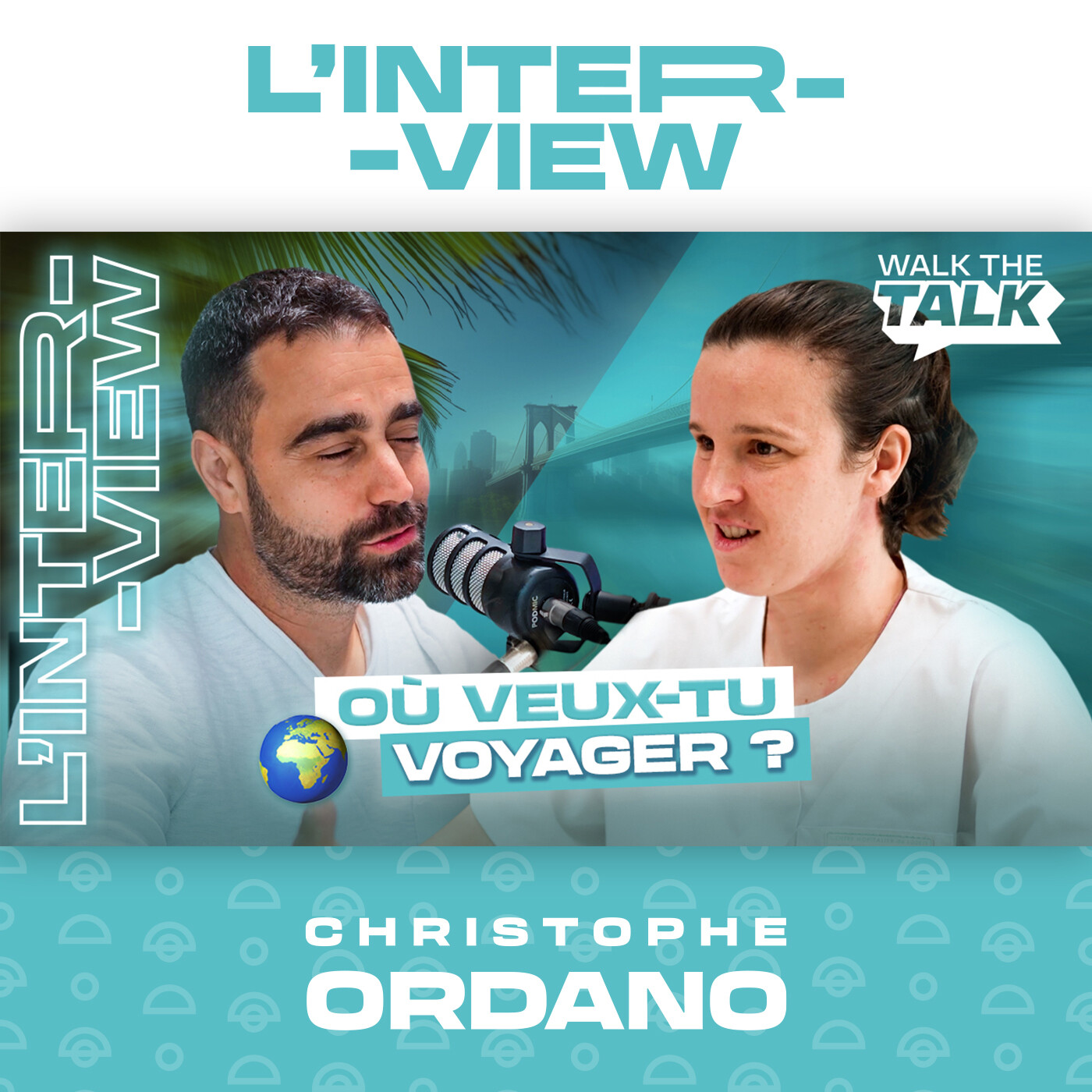 WALK THE TALK avec Christophe ORDANO