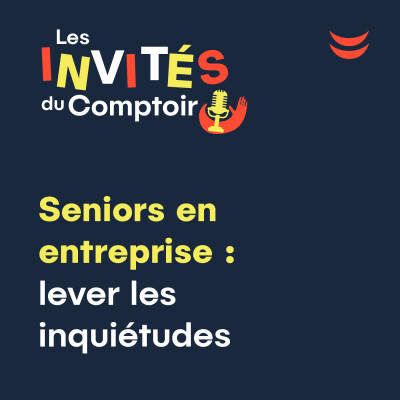 Séniors en entreprise : lever les inquiétudes cover