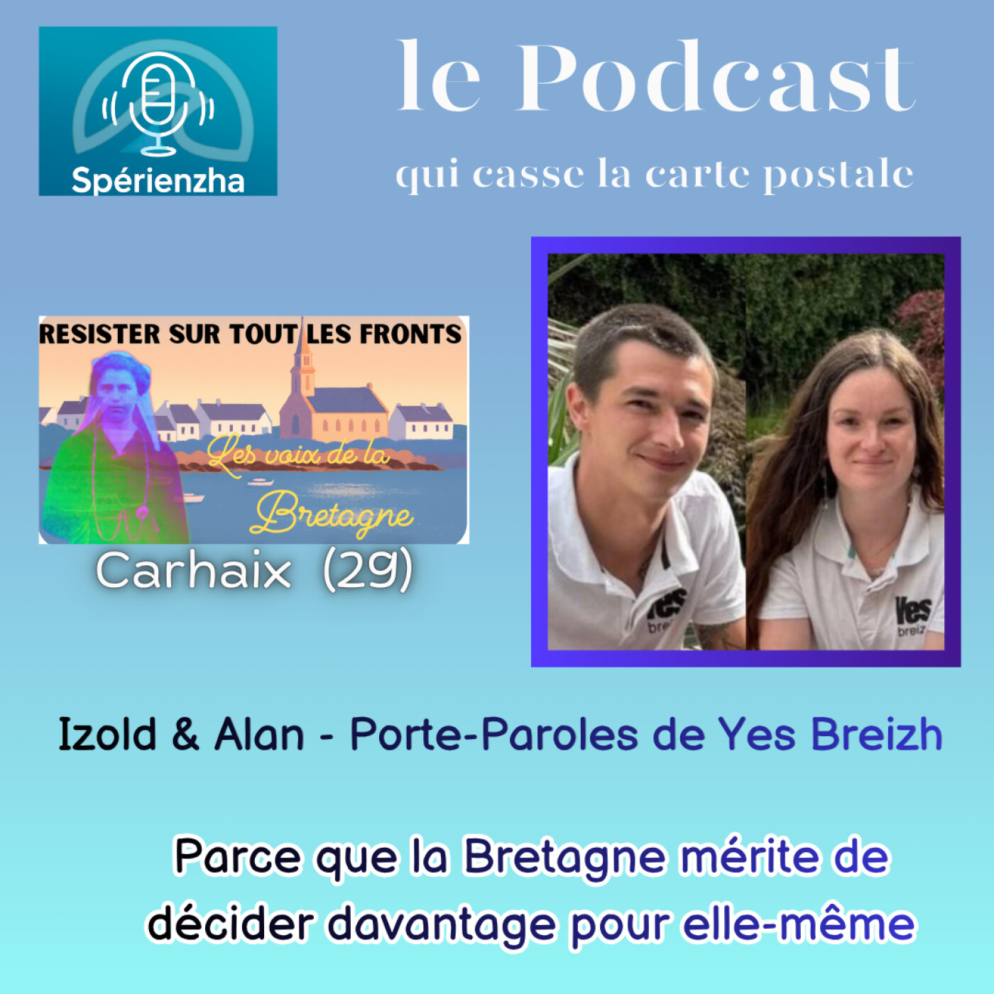 Résister sur tous les fronts , les Voix de la Bretagne ! Izold et Alan, Porte-Paroles de Yes Breizh episode artwork
