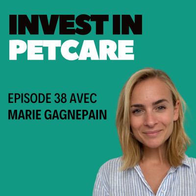 Episode 38 - Marie Gagnepain - Poilus Paris - Innover pour la parentalité animale en entreprise cover
