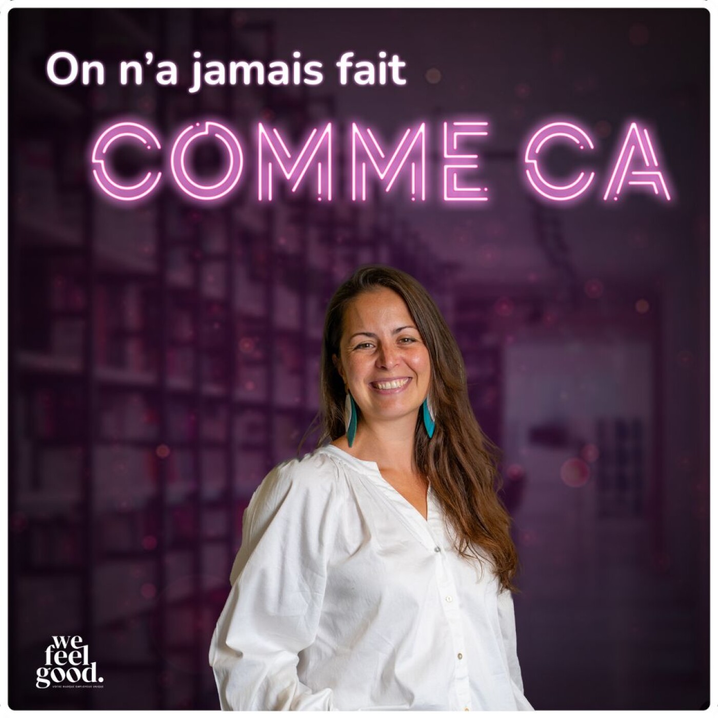 On n\'a jamais fait comme ça - Le podcast RH par & pour les DRH : 100% ressources humaines, recrutement, marque employeur, communication, IA
