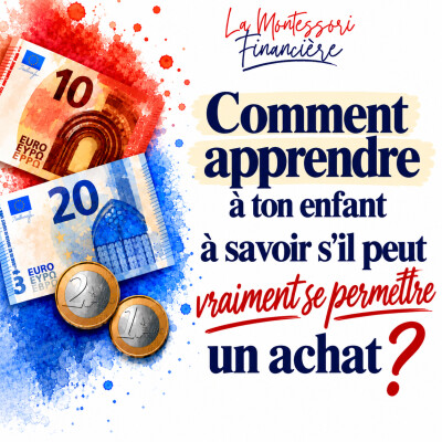 41. Comment apprendre à ton enfant à savoir s’il peut vraiment se permettre un achat ?|ACHAT BUDGET ENFANT ARGENT FINANCES ARGENT DE POCHE cover