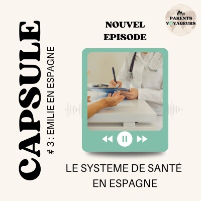 Espagne Capsule #3 - Comprendre le système de santé espagnol quand on s’expatrie cover