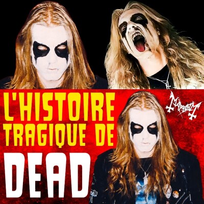 MAYHEM : LA VÉRITÉ DERRIÈRE L’HISTOIRE TRAGIQUE DE DEAD cover