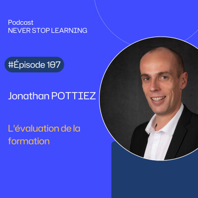 Jonathan Pottiez - L'évaluation de la formation : du questionnaire à l’impact réel