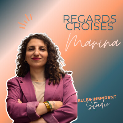 S5Ep1 - Tes compétences survivent à tout : audace, adaptabilité et reconversion avec Marina MOVSISSIAN cover