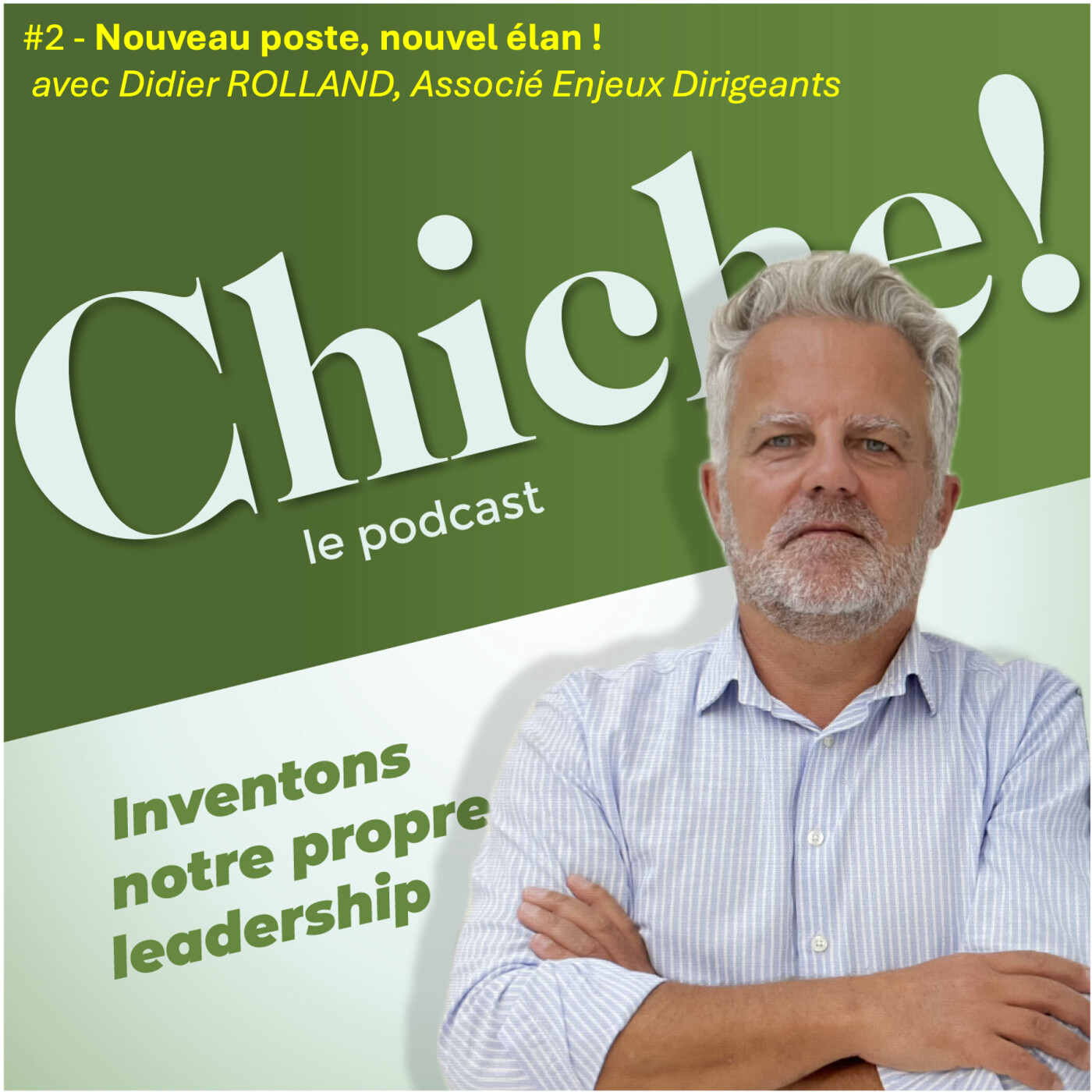 Chiche ! Inventons notre propre leadership.