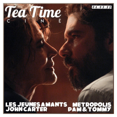 06.02.22 | LES JEUNES AMANTS, JOHN CARTER, METROPOLIS & PAM AND TOMMY cover