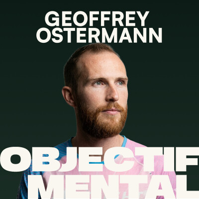 Geoffrey Ostermann - Repousser ses limites mentales en Ultra-Trail (résilience, dépassement de soi, plaisir) cover