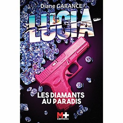 Diane GARANCE - "Lucia et les diamants au paradis" cover