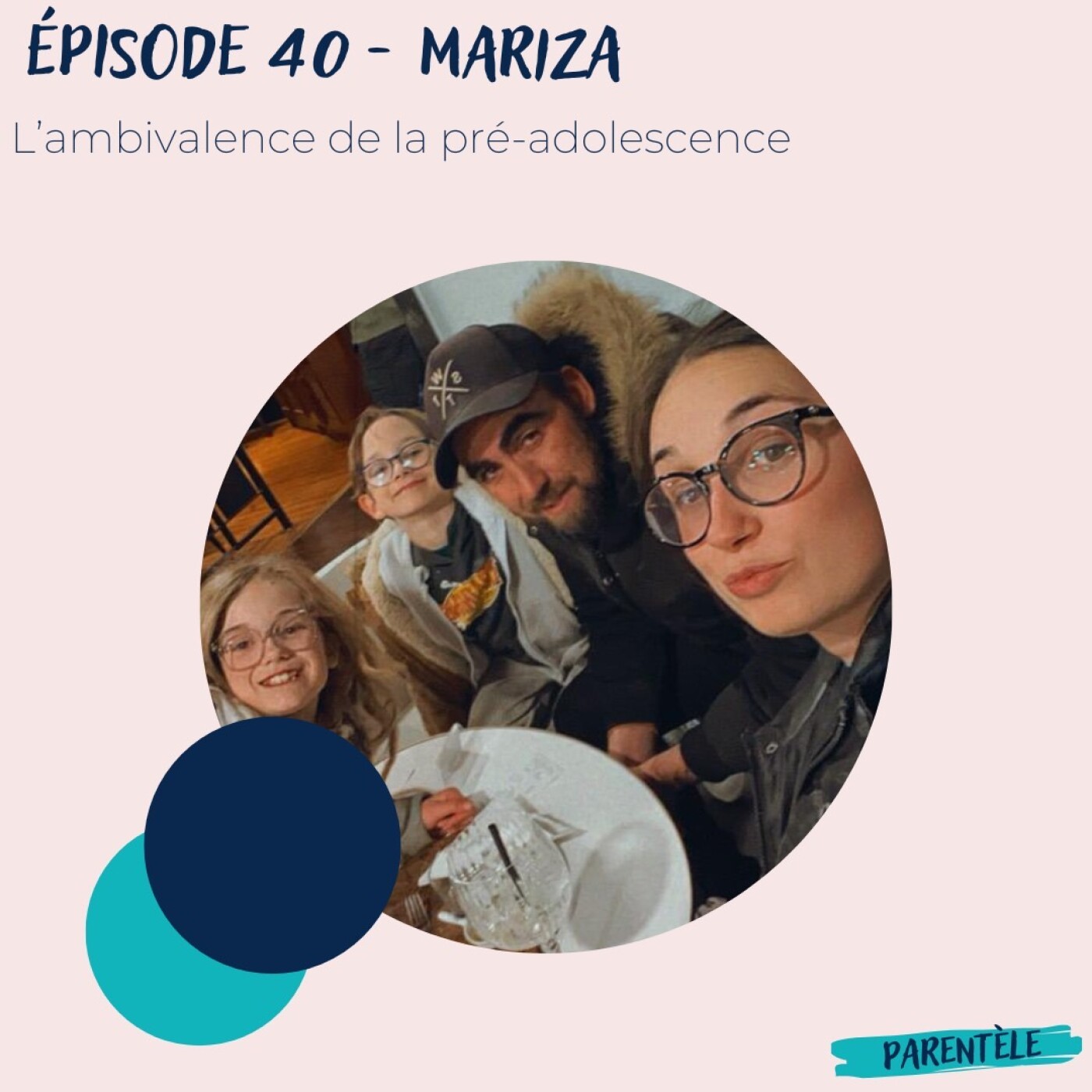 #40 Mariza - L'ambivalence de la pré-adolescence #40 Mariza - L'ambivalence de la pré-adolescence