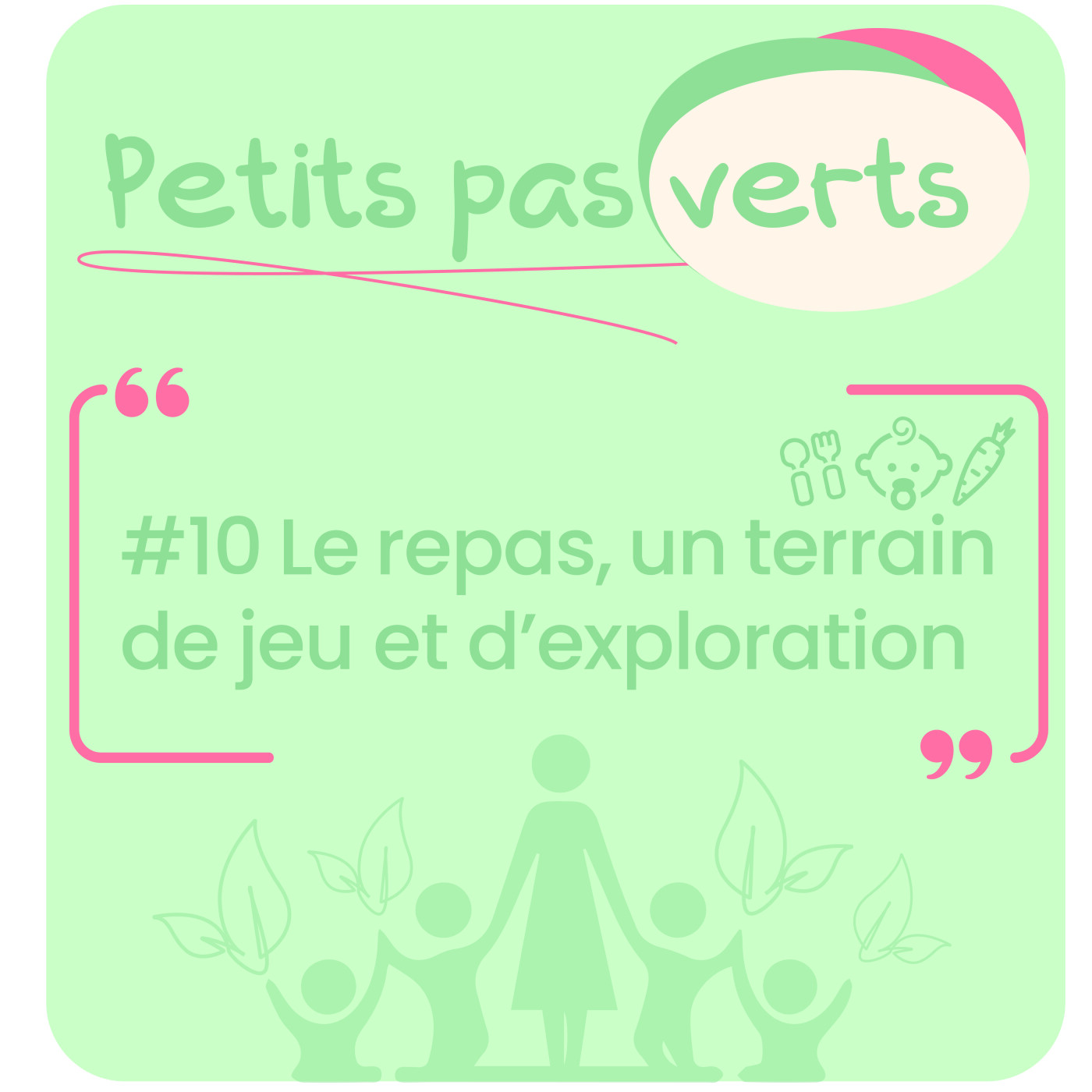 Le repas : un terrain de jeu et d'exploration pour bien grandir #10 episode artwork
